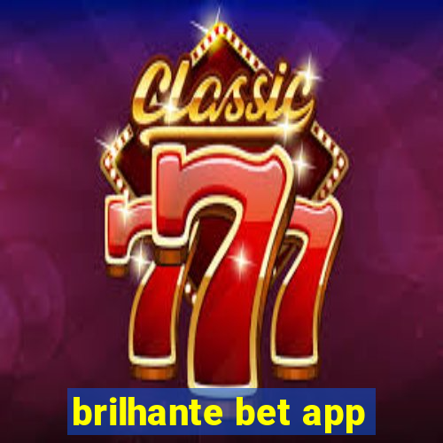 brilhante bet app